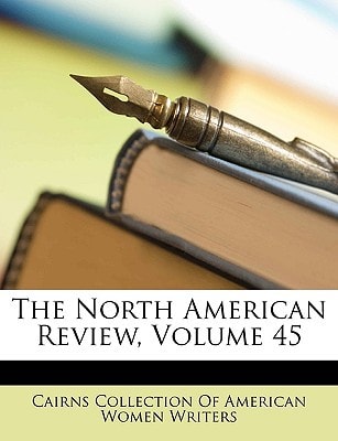 The North American Review, Volume 45