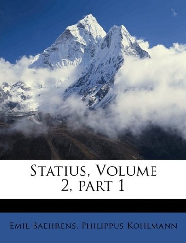 Statius, Volume 2, part 1
