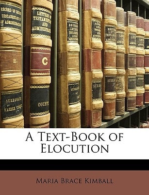 A Text-Book of Elocution