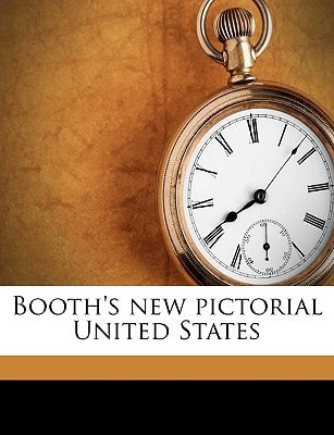 Booth's new pictorial United States