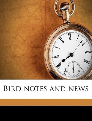 Bird notes and news Volume 2, 1906-1907
