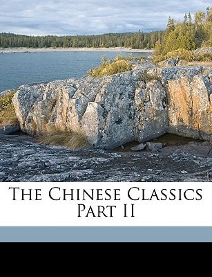 The Chinese Classics Part II