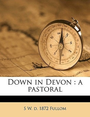 Down in Devon: a pastoral Volume 2