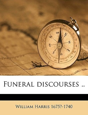 Funeral discourses ..