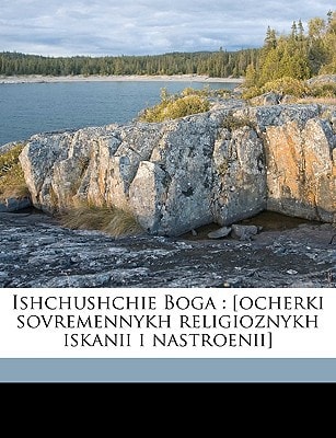 Ishchushchie Boga: [Ocherki Sovremennykh Religioznykh Iskanii I Nastroenii] (English and Russian Edition)