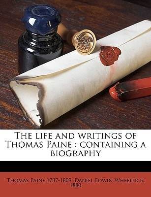 The life and writings of Thomas Paine: containing a biography Volume v.6