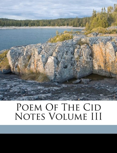 Poem Of The Cid Notes Volume III