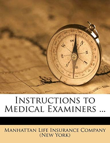 Instructions to Medical Examiners ...