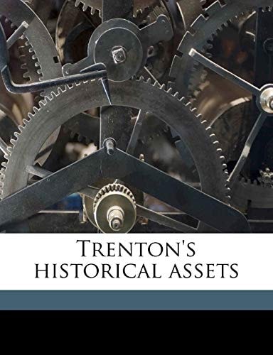 Trenton's historical assets