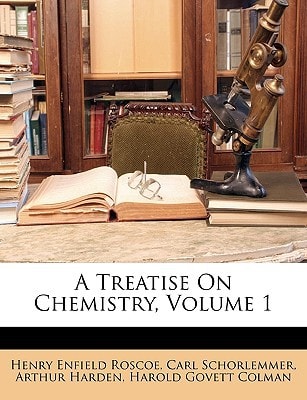A Treatise On Chemistry, Volume 1