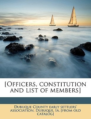 [Officers, constitution and list of members]
