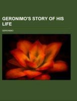 Geronimos Story of His Life