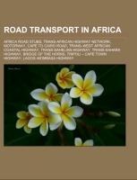 Road transport in Africa: Africa road stubs, Trans-African Highway network, Motorway, Cape to Cairo Road, Trans¿West African Coastal Highway, Trans-Sahelian Highway, Trans-Sahara Highway, Bridge of the Horns, Tripoli ¿ Cape Town Highway, Lagos¿Mombasa Hig
