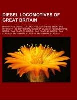 Diesel locomotives of Great Britain: British Rail diesel locomotives, LMS diesel shunters, InterCity 125, British Rail Class 37, Class 47 renumbering, British Rail Class 50, British Rail Class 47, British Rail Class 42, British Rail Class 55, British Rail
