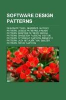 Software design patterns: Design pattern, Abstract factory pattern, Design Patterns, Facade pattern, Adapter pattern, Bridge pattern, Singleton pattern, Visitor pattern, Flyweight pattern, Memento pattern, Lazy initialization, Builder pattern, Proxy patte