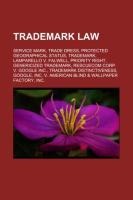 Trademark law: Service mark, Trade dress, Protected Geographical Status, Trademark, Lamparello v. Falwell, Priority right, Genericized trademark, Rescuecom Corp. v. Google Inc., Trademark distinctiveness, Google