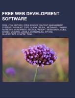 Free web development software: Free HTML editors, Open source content management systems, PHP-Nuke, Zope, Slash, Drupal, MediaWiki, TkWWW, NetBeans, WordPress, Moodle, Web2py, SeaMonkey, SOBI2, Mambo, Midgard, Joomla, DotNetNuke, Aptana, SilverStripe, Ecl