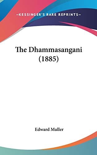 The Dhammasangani (1885)