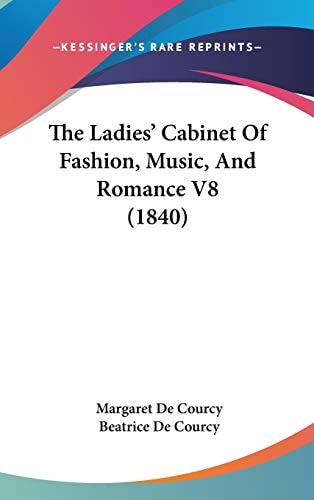 The Ladies' Cabinet Of Fashion, Music, And Romance V8 (1840)