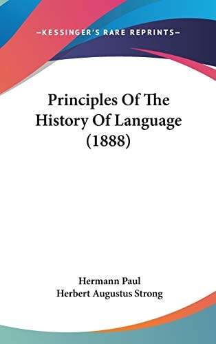 Principles Of The History Of Language (1888)