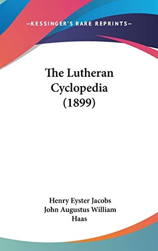 The Lutheran Cyclopedia (1899)