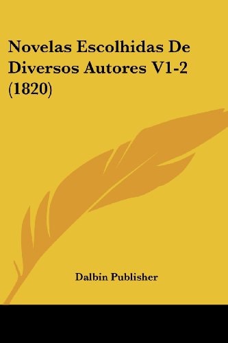 Novelas Escolhidas De Diversos Autores V1-2 (1820)