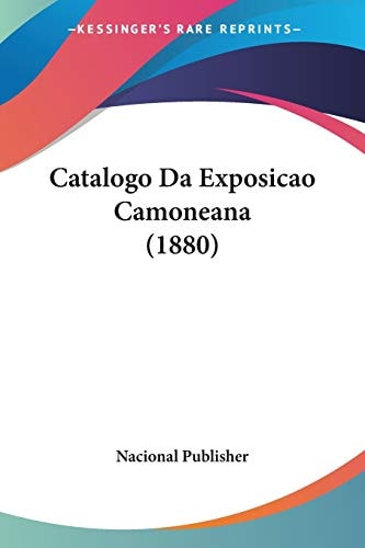 Catalogo Da Exposicao Camoneana (1880)