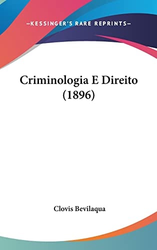 Criminologia E Direito (1896) (English and Portuguese Edition)