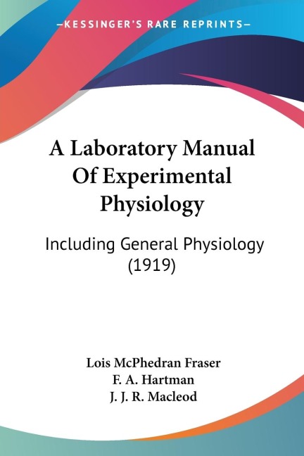 A Laboratory Manual Of Experimental Physiology: Including General Physiology (1919)