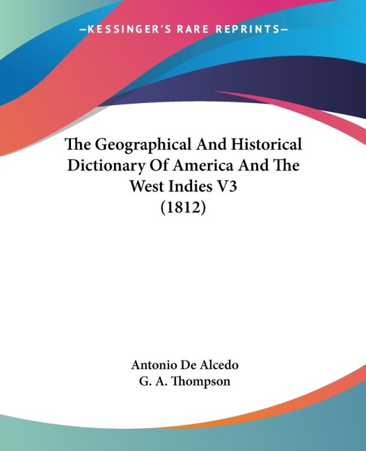 The Geographical And Historical Dictionary Of America And The West Indies V3 (1812)