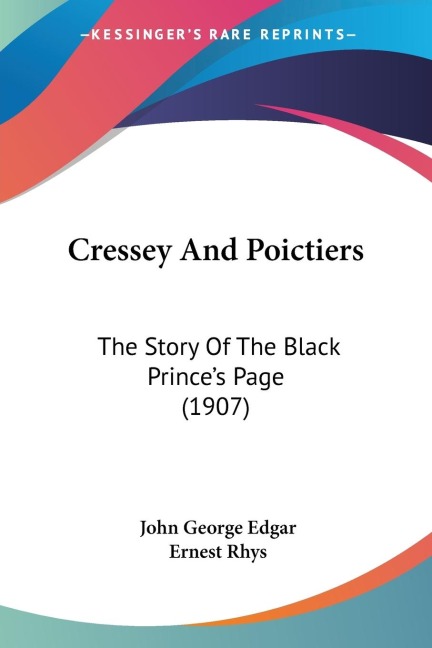 Cressey And Poictiers: The Story Of The Black Princes Page (1907)