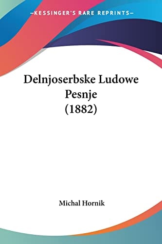 Delnjoserbske Ludowe Pesnje (1882)