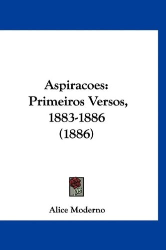 Aspiracoes: Primeiros Versos, 1883-1886 (1886)
