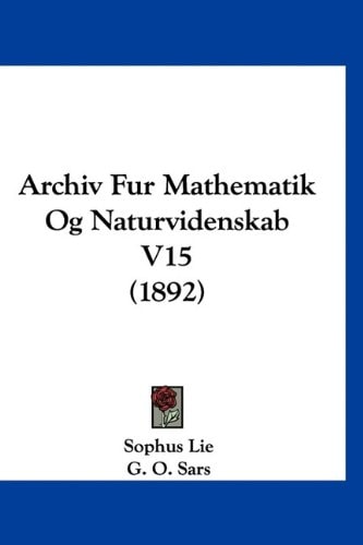 Archiv Fur Mathematik Og Naturvidenskab V15 (1892) (Multilingual Edition)