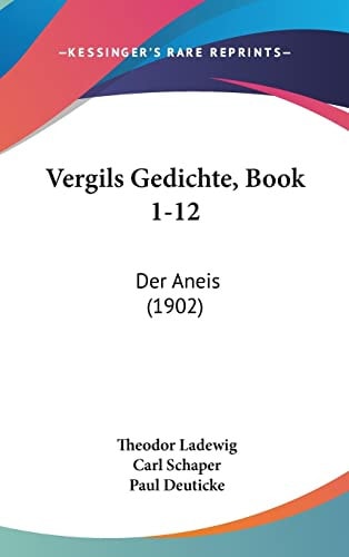 Vergils Gedichte, Book 1-12: Der Aneis (1902) (English and German Edition)
