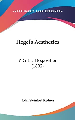 Hegel's Aesthetics: A Critical Exposition (1892)