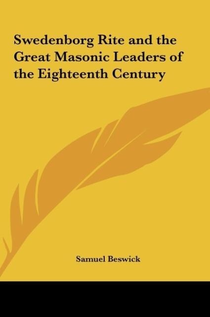 Swedenborg Rite and the Great Masonic Leaders of the Eighteenth Century