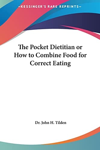 The Pocket Dietitian or How to Combine Food for Correct Eating