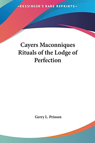 Cayers Maconniques Rituals of the Lodge of Perfection