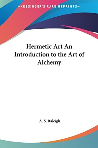 Hermetic Art An Introduction to the Art of Alchemy
