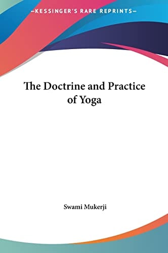 The Doctrine and Practice of Yoga