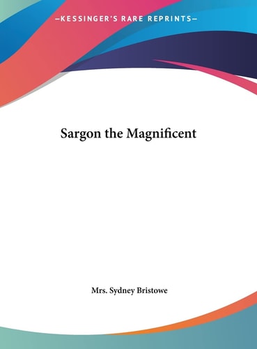 Sargon the Magnificent