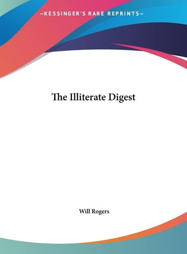 The Illiterate Digest
