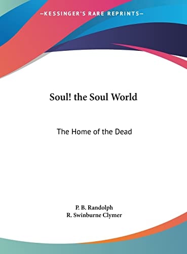 Soul! the Soul World: The Home of the Dead