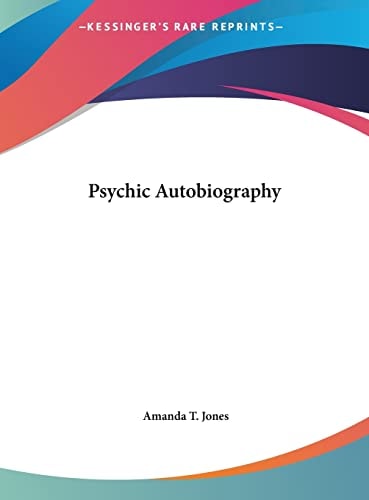 Psychic Autobiography
