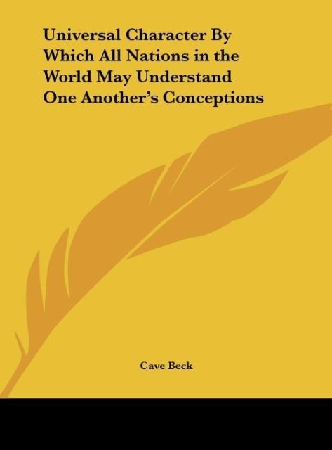 Universal Character By Which All Nations in the World May Understand One Anothers Conceptions