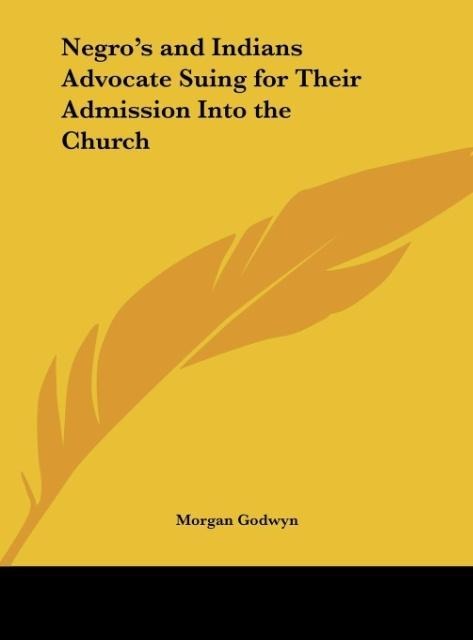Negros and Indians Advocate Suing for Their Admission Into the Church