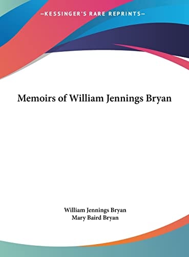 Memoirs of William Jennings Bryan