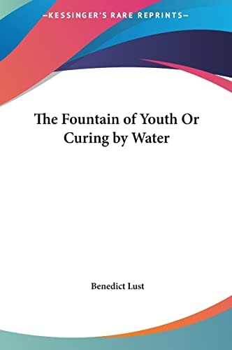 The Fountain of Youth Or Curing by Water