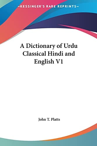 A Dictionary of Urdu Classical Hindi and English V1